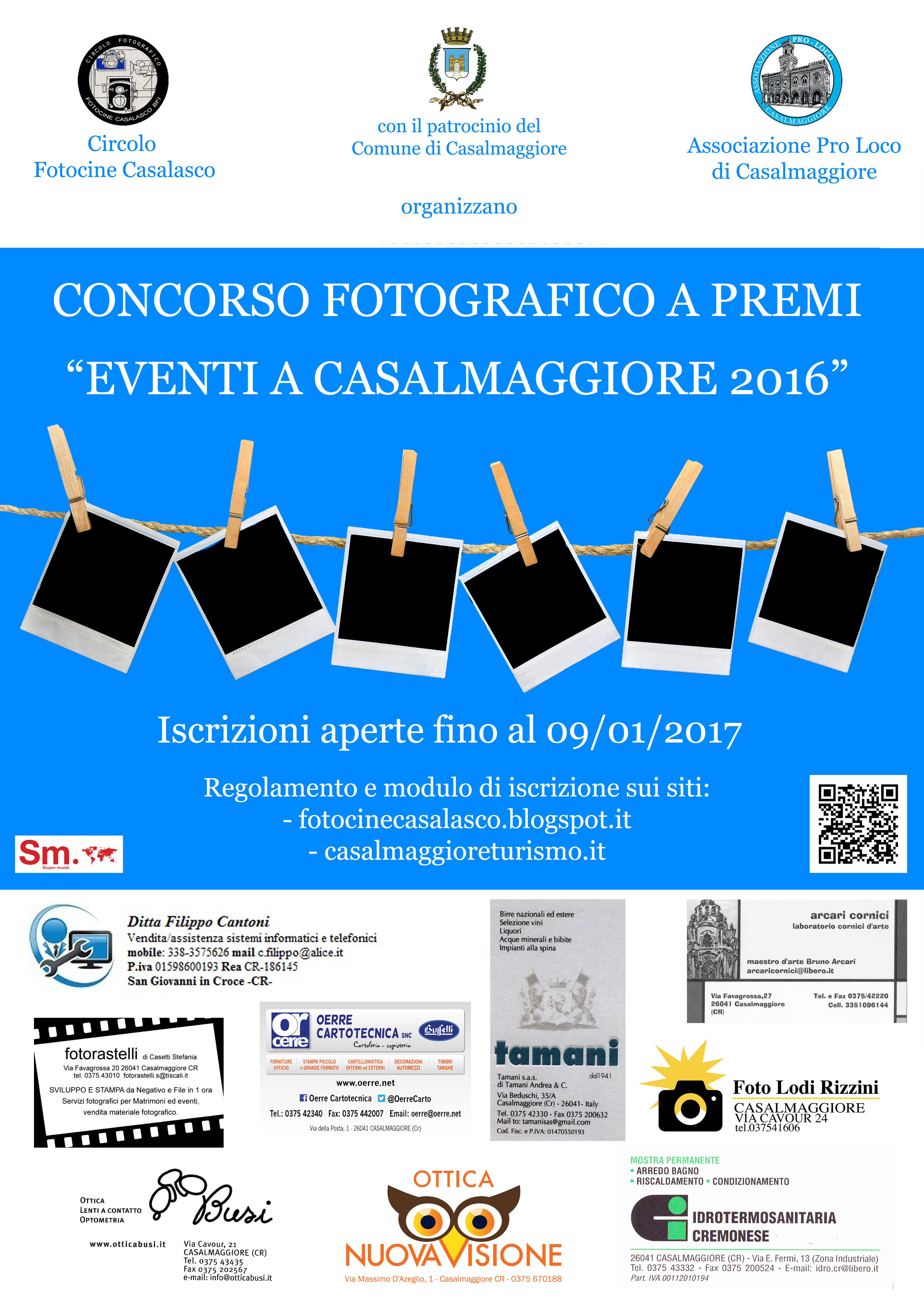 Il Circolo Fotocine Casalasco BFI e l’Associazione Pro Loco di Casalmaggiore, con il patrocinio del Comune di Casalmaggiore, lanciano il primo concorso fotografico “Eventi a Casalmaggiore 2016”.